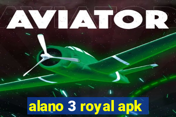 alano 3 royal apk